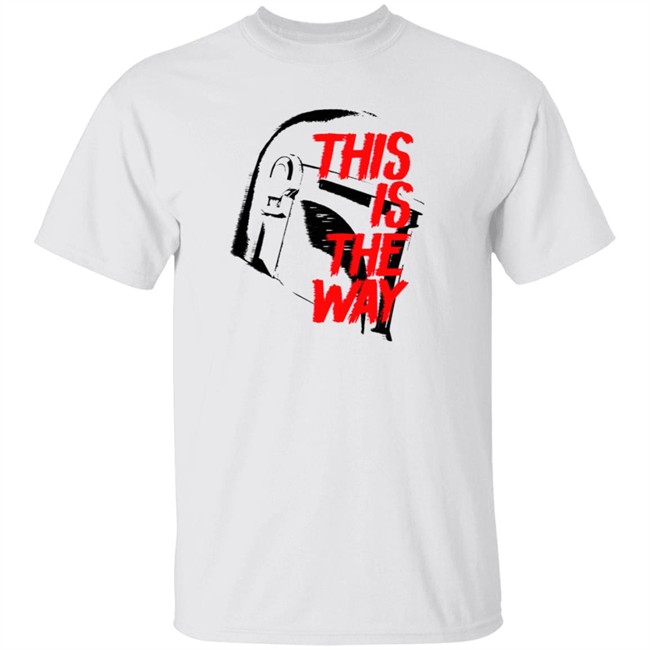 This Is The Way Latest Obsession Tee Shirt #1