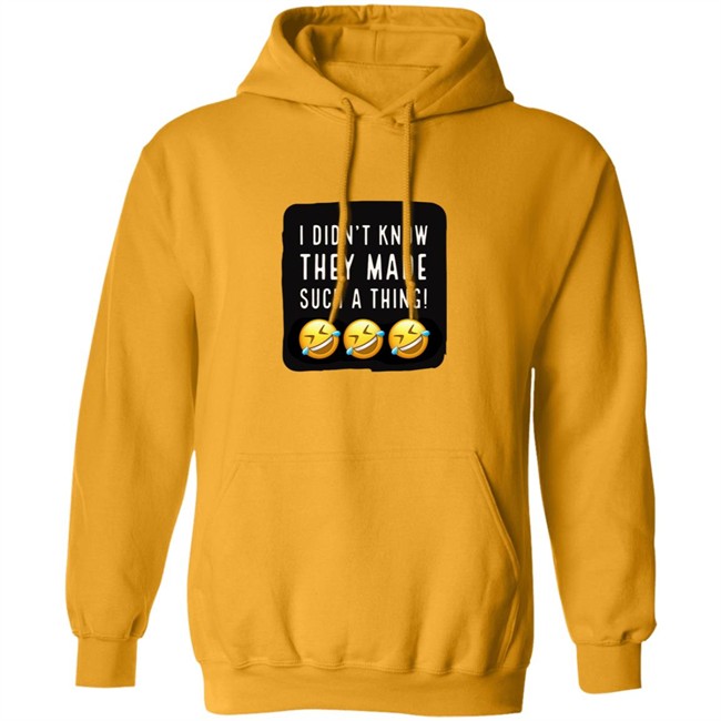 I Didnt Know They Made Such A Thing Tee Shirt I Didnt Know They Made Such A Thing Tee Shirt - Image 14