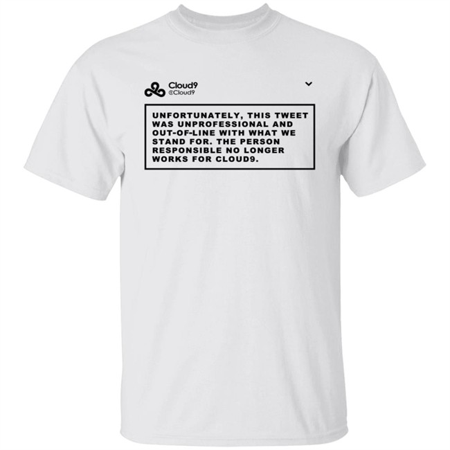 Cloud9 C9 Mateus This Tweet Was Unprofessional T Shirt Cloud9 C9 Mateus This Tweet Was Unprofessional T Shirt