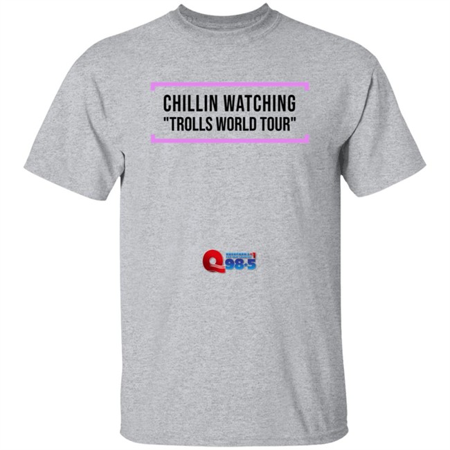 Chillin Watching Trolls World Tour Tee Shirt Chillin Watching Trolls World Tour Tee Shirt - Image 2
