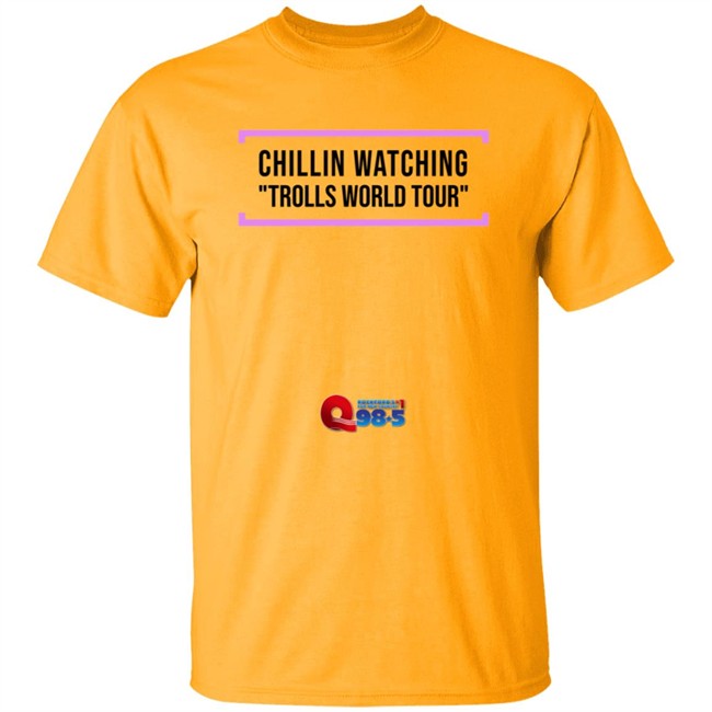 Chillin Watching Trolls World Tour Tee Shirt Chillin Watching Trolls World Tour Tee Shirt - Image 4