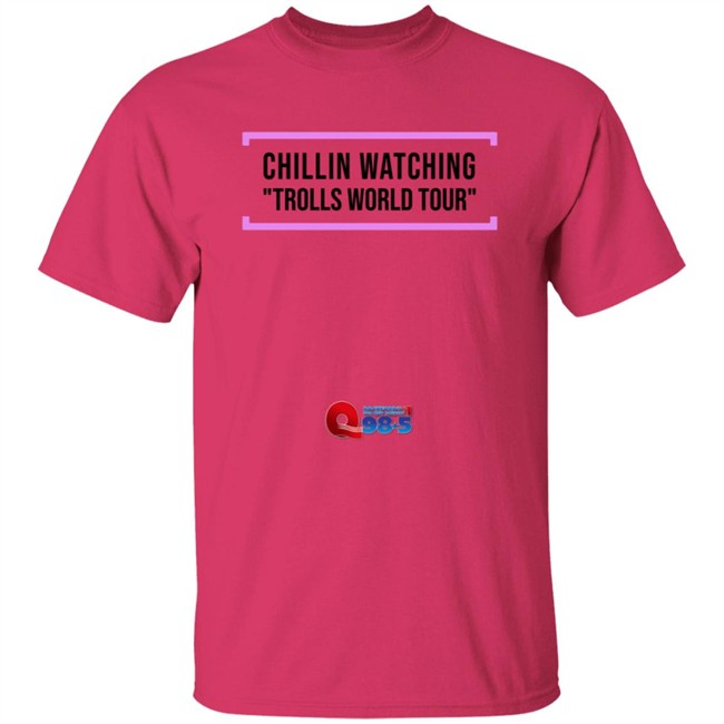 Chillin Watching Trolls World Tour Tee Shirt Chillin Watching Trolls World Tour Tee Shirt - Image 5