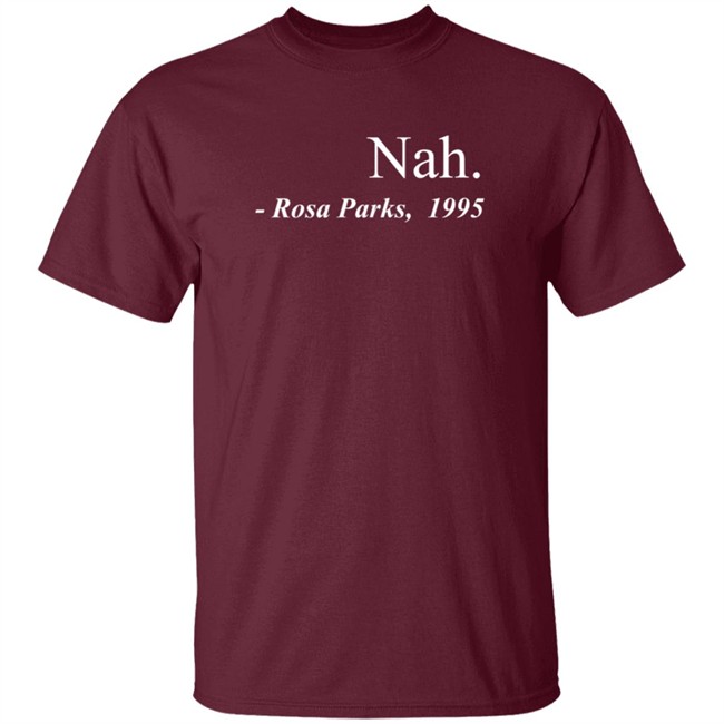 Nah Rosa Parks Tee Shirt Nah Rosa Parks Tee Shirt - Image 2