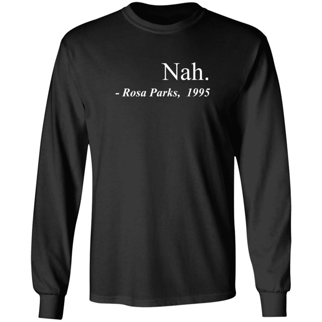 Nah Rosa Parks Tee Shirt Nah Rosa Parks Tee Shirt - Image 8