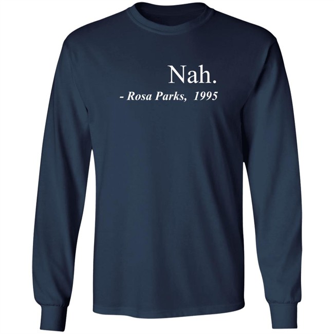 Nah Rosa Parks Tee Shirt Nah Rosa Parks Tee Shirt - Image 10