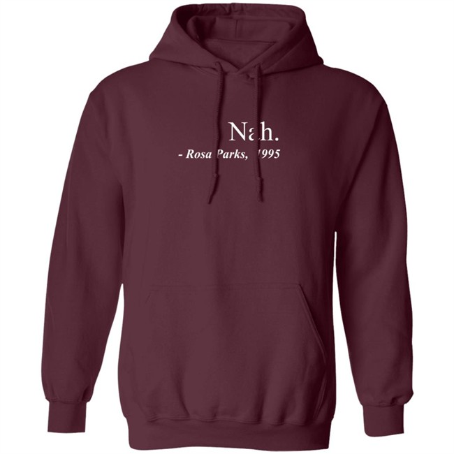 Nah Rosa Parks Tee Shirt Nah Rosa Parks Tee Shirt - Image 13