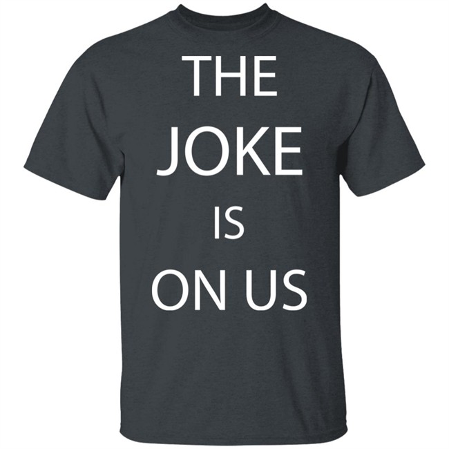 THE JOKE IS ON US Black T Shirt THE JOKE IS ON US Black T Shirt - Image 2