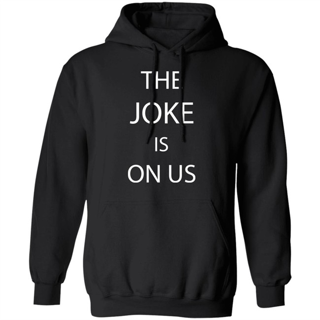 THE JOKE IS ON US Black T Shirt THE JOKE IS ON US Black T Shirt - Image 11