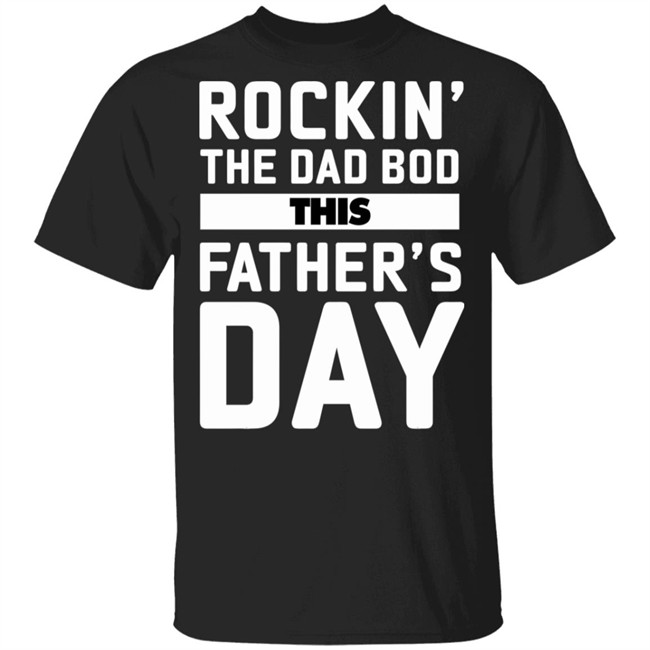 Rockin' The Dad Bod This Father's Day