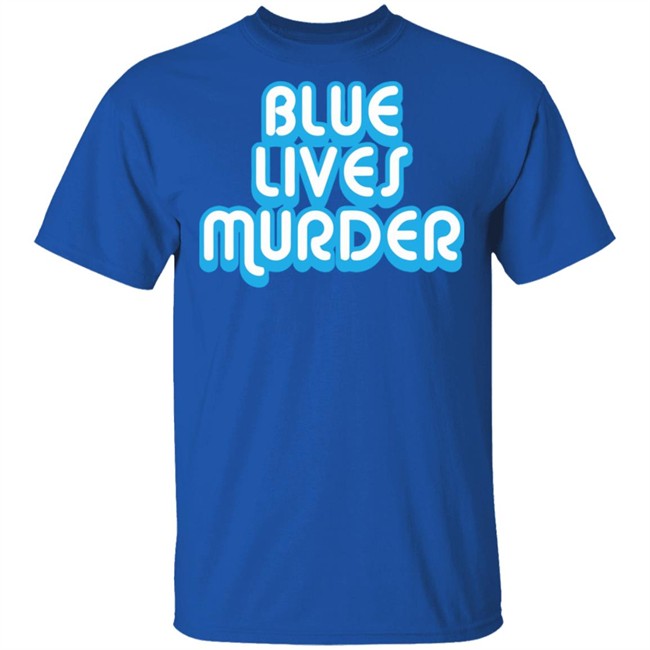 Blue Lives Murder shirt - Black Lives Tshirt Blue Lives Murder shirt - Black Lives Tshirt - Image 5