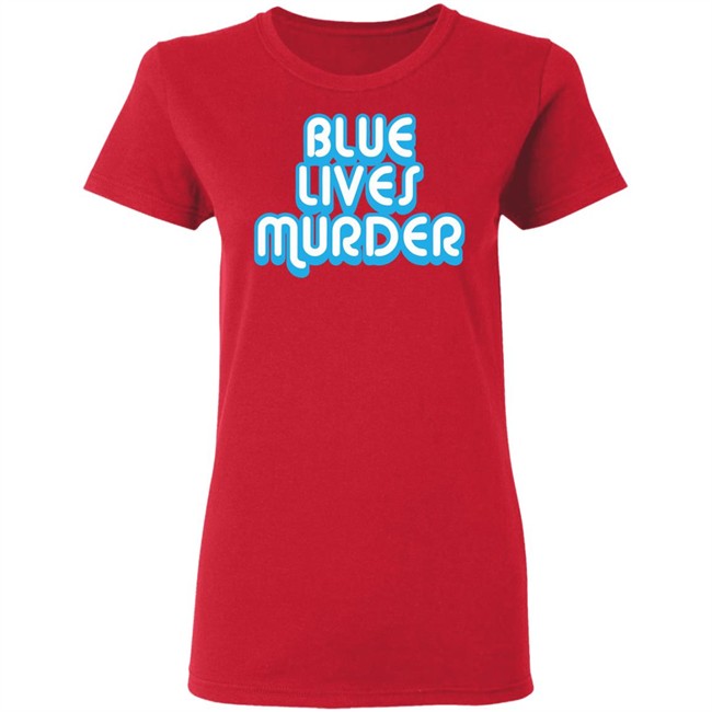 Blue Lives Murder shirt - Black Lives Tshirt Blue Lives Murder shirt - Black Lives Tshirt - Image 7