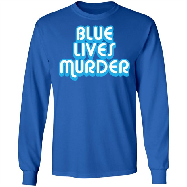 Blue Lives Murder shirt - Black Lives Tshirt Blue Lives Murder shirt - Black Lives Tshirt - Image 10