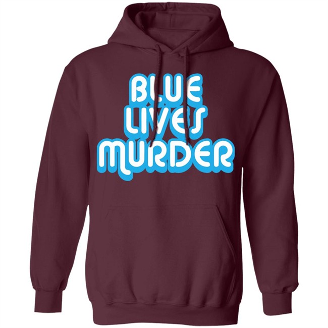 Blue Lives Murder shirt - Black Lives Tshirt Blue Lives Murder shirt - Black Lives Tshirt - Image 13