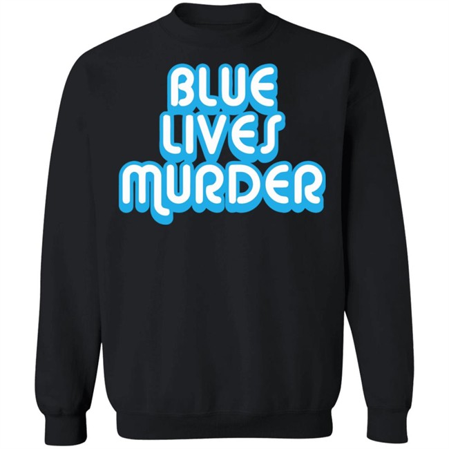 Blue Lives Murder shirt - Black Lives Tshirt Blue Lives Murder shirt - Black Lives Tshirt - Image 15