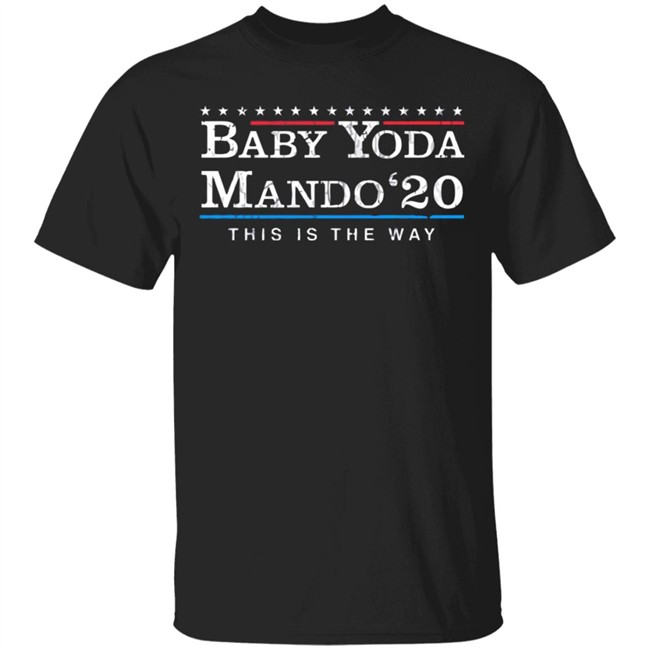 Baby Yoda Mando 2020 this is the way shirt