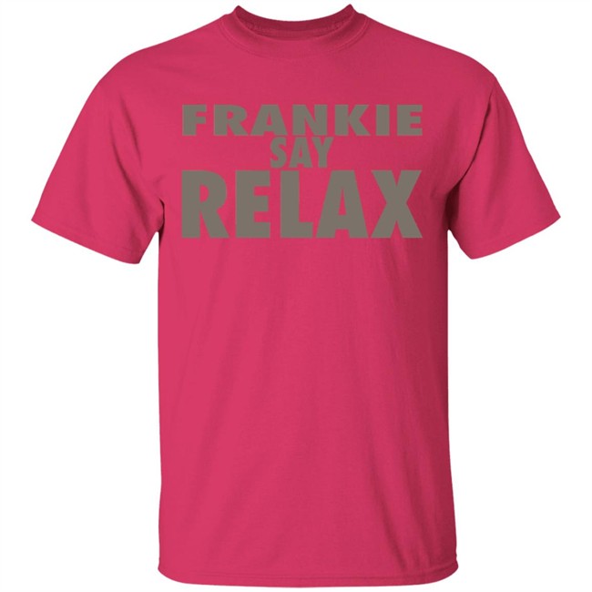 frankie says relax shirt frankie says relax shirt - Image 4